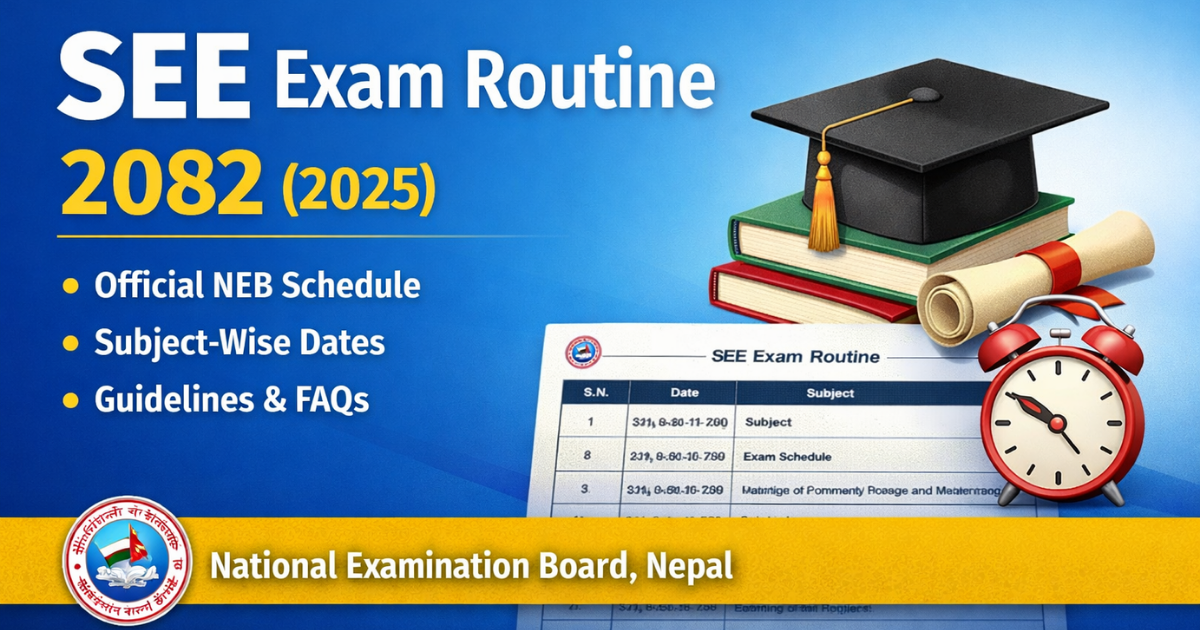 See Routine 2082 SEE Exam Routine 2082 (2025) | Notify Nepal